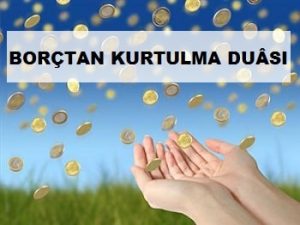 Borçtan Kurtulma Duası
