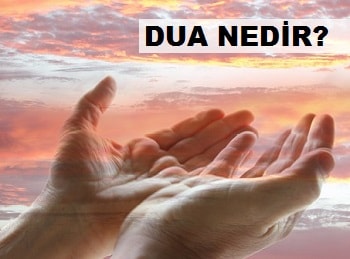 Dua Nedir?