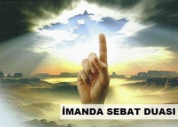 İman ve İbadette Sebat Duası