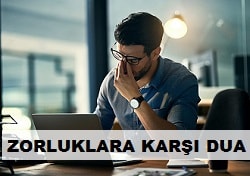 Zorluklara Karşı Dua