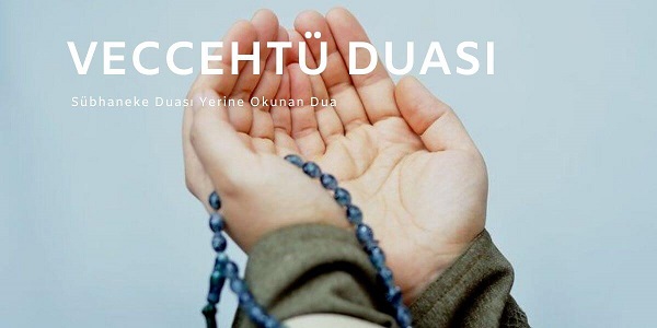  Veccehtü Duası